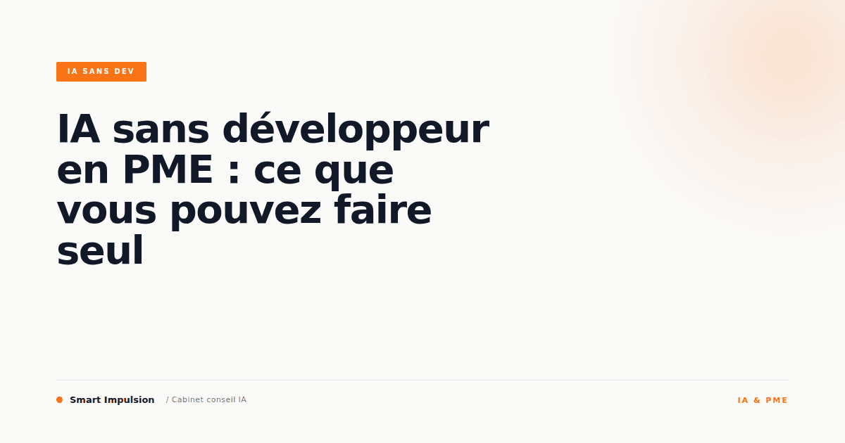 Image d'illustration pour l'article "IA sans développeur en PME : ce que vous pouvez faire seul"